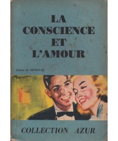 Collection Azur : La conscience et l'amour par Jehan de Seneval