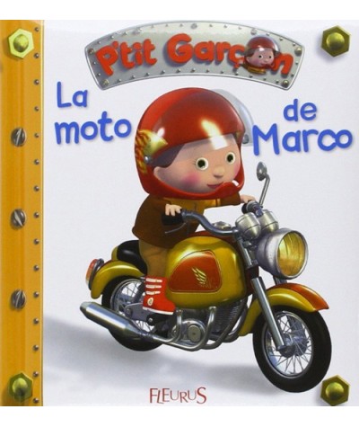 Collection P'tit Garçon N° 6 - La moto de Marco
