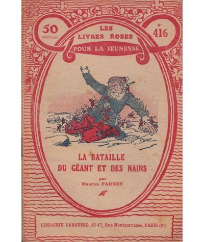 Les Livres Roses N° 416 - La bataille du géant et des nains par Maurice Farney