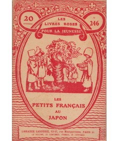 Les Livres Roses N° 246 - Les petits Français au Japon par M. Charles Guyon