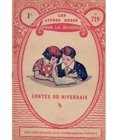 Les Livres Roses N° 719 - Contes du Nivernais