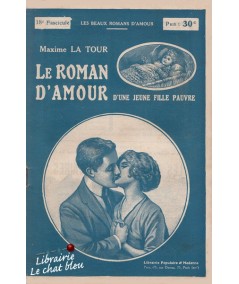 50 fascicules - Le roman d'amour d'une jeune fille pauvre par Maxime La Tour