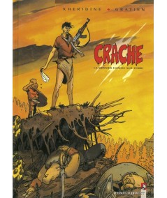 CRACHE, Le dernier homme sur terre par Éric Gratien et Khéridine