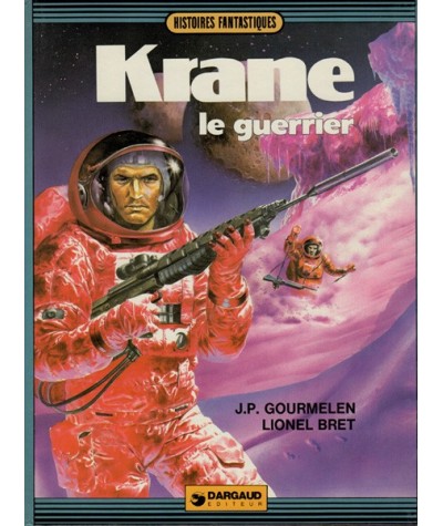 1. Krane le guerrier par Jean-Pierre Gourmelen et Lionel Bret