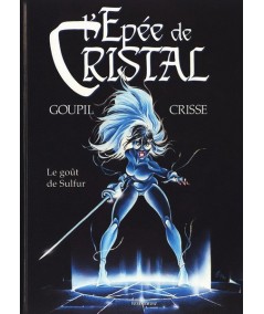 5. Le goût du Sulfur - L'Epée de Cristal par Goupil et Crisse