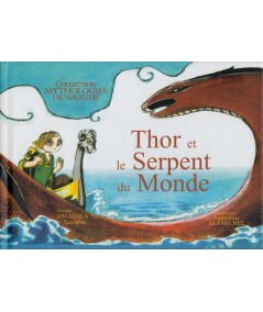 Thor et le Serpent du Monde par Amandine Alamichel