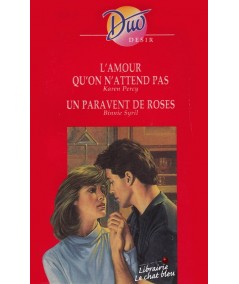 Duo Désir N° 359 - L'amour qu'on n'attend pas de Karen Percy - Un paravent de roses par Binnie Syril