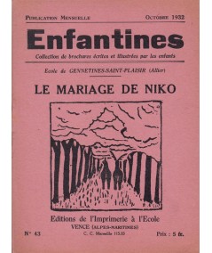 Enfantines N° 43 - Le mariage de Niko par les enfants de l'Ecole de Gennetines-Saint-Plaisir