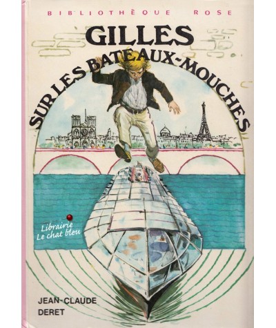 Bibliothèque Rose - Gilles sur les bateaux-mouches par Jean-Claude Deret