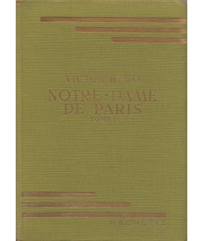 Bibliothèque Verte - Notre-Dame de Paris par Victor Hugo (Tome 1)