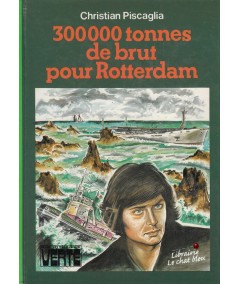 300 000 tonnes de brut pour Rotterdam de Christian Piscaglia