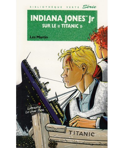 Indiana Jones Jr sur le « Titanic » par Les Martin - Bibliothèque Verte