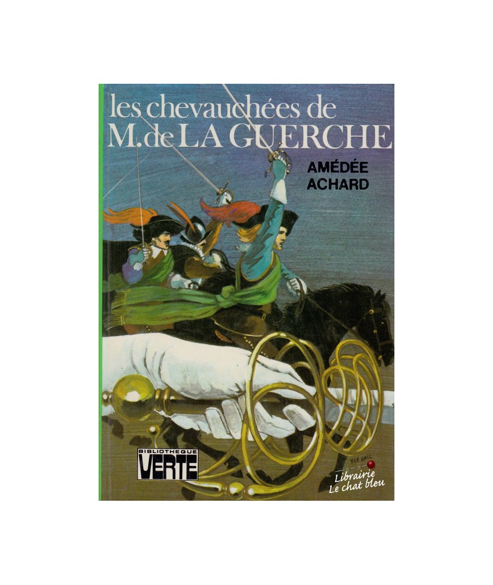 Les chevauchées de M. de la Guerche (Amédée Achard) - Bibliothèque Verte