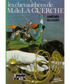 Les chevauchées de M. de la Guerche (Amédée Achard) - Bibliothèque Verte