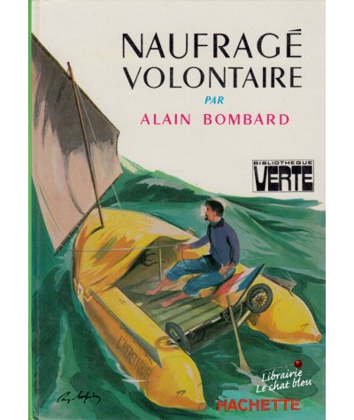 Naufragé volontaire (Alain Bombard) - Bibliothèque Verte
