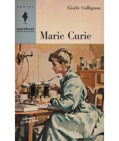 Marie Curie (Gisèle Collignon) - Marabout Mademoiselle N° 206