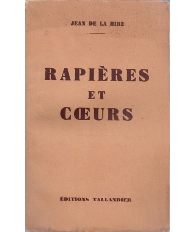 Rapières et coeurs (Jean de la Hire) - Editions Tallandier