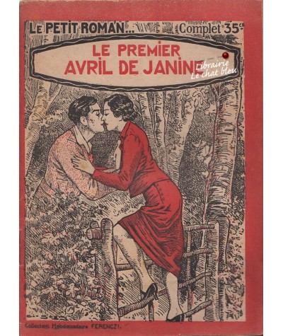 Le premier Avril de Janine (Henry Dantrain) - Le Petit Roman Ferenczi N° 533