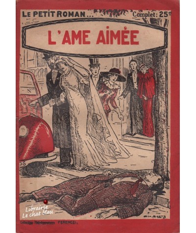 L'âme aimée (Alice Ravenne) - Ferenczi, Le Petit Roman N° 457