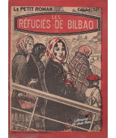 Les réfugiés de Bilbao (Jean Miroir) - Le Petit Roman Ferenczi N° 572