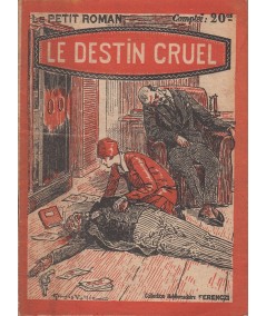 Le destin cruel (Roger Salardenne) - Ferenczi, Le Petit Roman N° 6