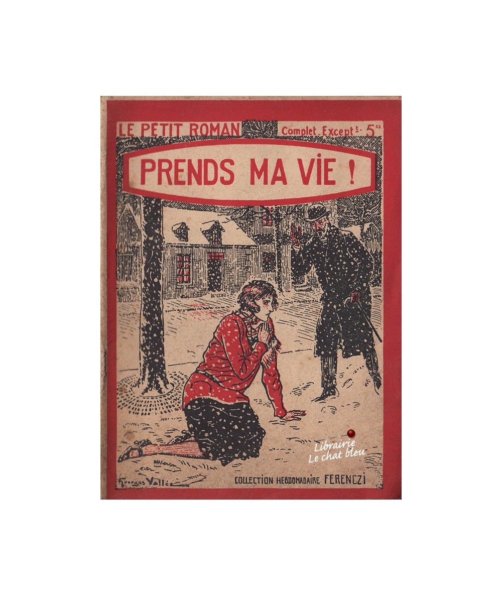 Prends ma vie ! (René Poupon) - Ferenczi, Le Petit Roman N° 1