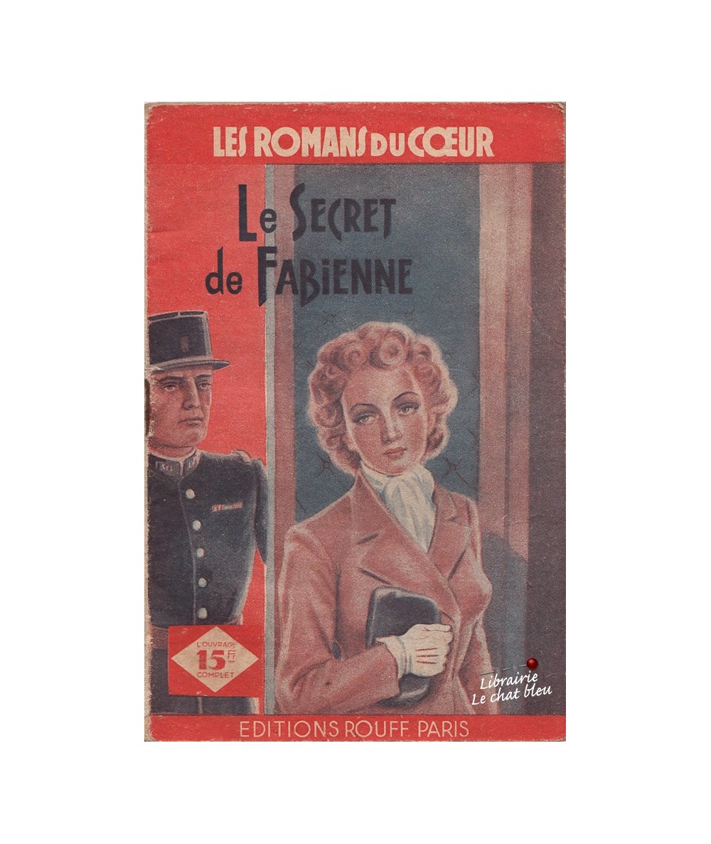 Le Secret de Fabienne (Félix Celval) - Les romans du coeur N° 1