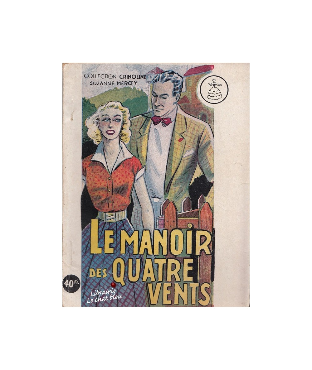 Le Manoir des Quatre Vents (Suzanne Mercey) - Crinoline N° 150