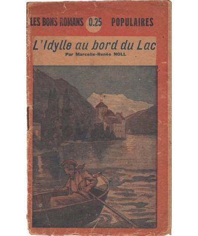 L'Idylle au bord du lac (Marcelle-Renée Noll) - Les Bons Romans Populaires N° 447