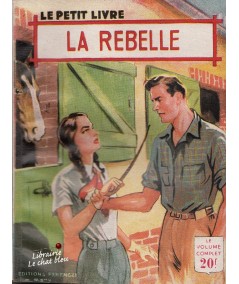 La rebelle (Huguette Gilles) - Le Petit Livre N° 1763
