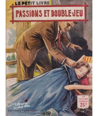 Passions et double-jeu (Rochelle Creed) - Le Petit Livre N° 1844