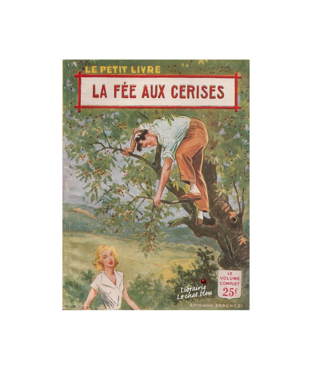 La fée aux cerises (Sylvie Flavien) - Le Petit Livre N° 1913