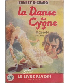 La Danse du Cygne (Ernest Richard) - Le livre favori N° 1032