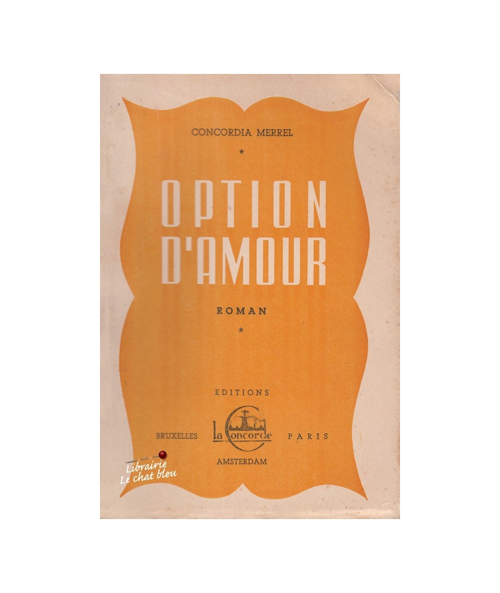 Option d'amour (Concordia Merrel) - Editions La Concorde