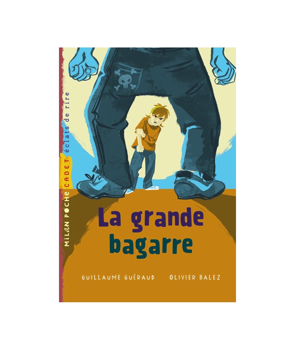 La grande bagarre (Guillaume Guéraud, Olivier Balez) - Milan Poche Cadet N° 103