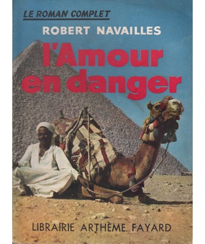L'Amour en danger (Robert Navailles) - Le Roman Complet N° 93