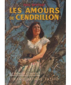 Les amours de Cendrillon (Paul Bertnay) - Le Roman Complet N° 25