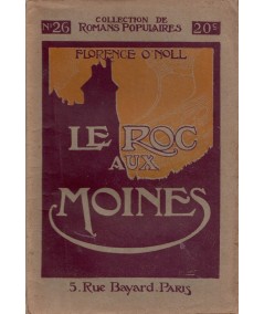 Le Roc aux Moines (Florence O'Noll) - Romans Populaires N° 26