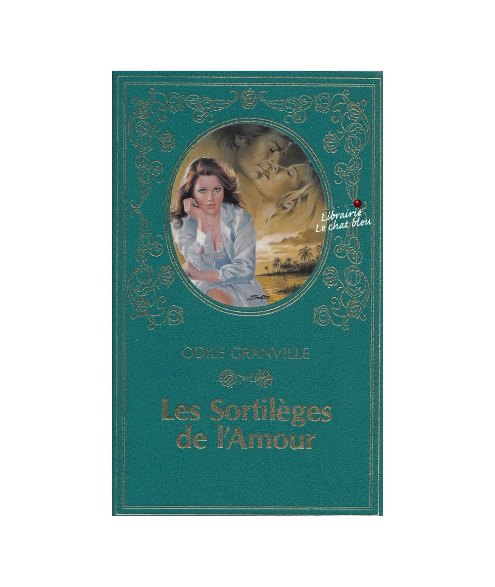 Les sortilèges de l'Amour (Odile Granville) - Collection Turquoise