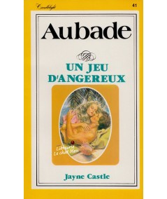 Un jeu dangereux (Jayne Castle) - Aubade N° 41