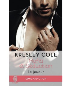 Mafia & Séduction T3 : Le joueur (Kresley Cole) - J'ai lu N° 11760