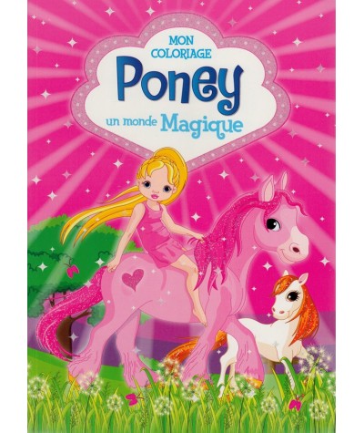 Mon coloriage : Poney, un monde magique