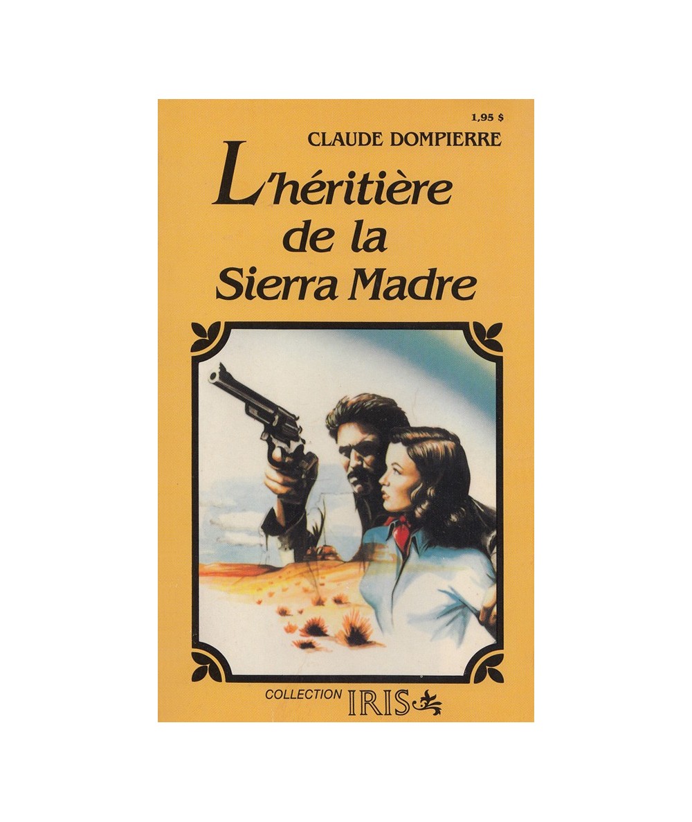 L'héritière de la Sierra Madre (Claude Dompierre) - IRIS N° 9