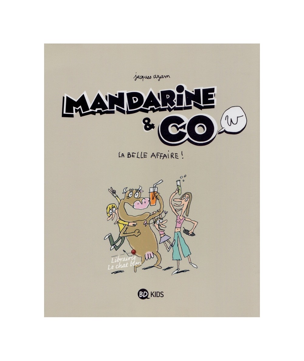 Mandarine & Cow T1 : La belle affaire ! (Jacques Azam)