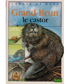 Grand-Brun le castor (Alain Villefranche, Mehdad Naïmian)