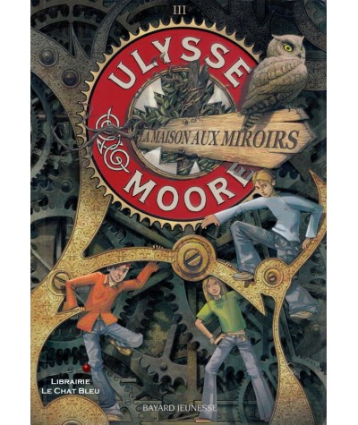 Ulysse Moore T3 : La maison aux miroirs (Pierdomenico Baccalarion)