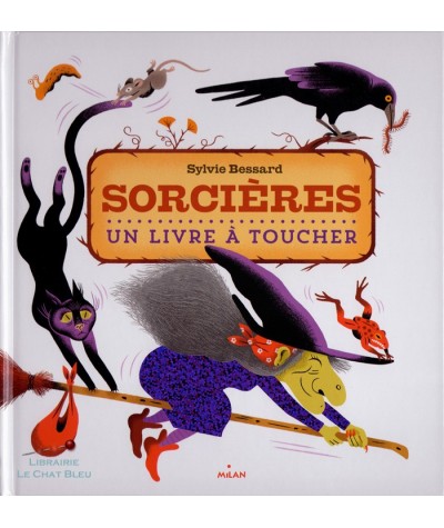 Sorcières (Sylvie Bessard) - Un livre à toucher