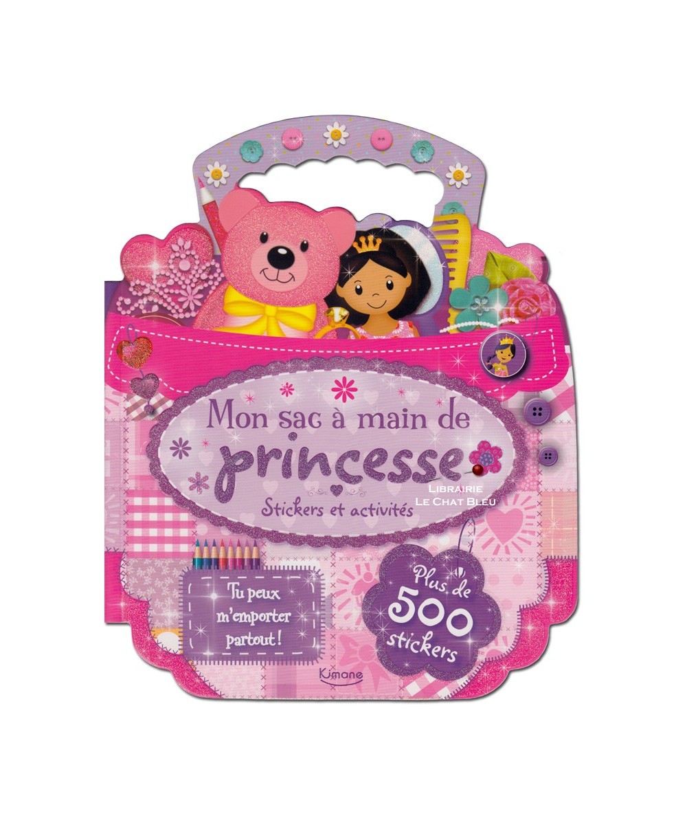 Mon sac à main de princesse : Stickers et activités
