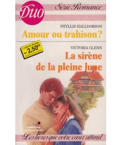 Amour ou trahison ? - La sirène de la pleine lune - Duo Romance N° 305/306