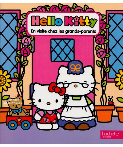 Hello Kitty en visite chez les grands-parents (Elizabeth Smith, Jean Hirashima)